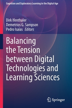 Paperback Balancing the Tension Between Digital Technologies and Learning Sciences Book