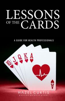 Paperback Lessons of the Cards: A Guide for Health Professionals Book