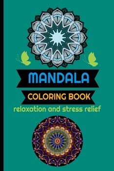 Paperback Coloring Book Mandala: RELAXATION AND STRESS RELIEF 6x9 /4O MANDALAS Book