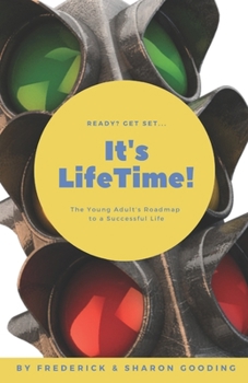 Paperback It's LifeTime!: The Young Adult's Roadmap to a Successful Life Book