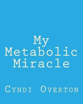 Paperback My Metabolic Miracle Book