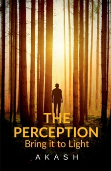 Paperback The Perception: Bring it to light Book