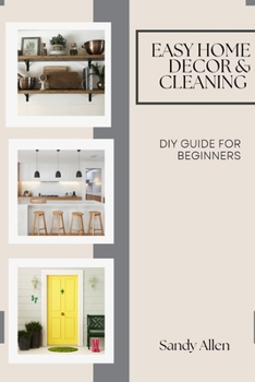 Paperback Easy Home decor & Cleaning: DIY Guide for Beginners Book