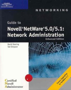 Paperback Guide to Novell NetWare 5.0/5.1: Network Administration Enhanced Edition Book