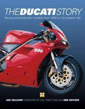 Hardcover The Ducati Story: Racing and Production Models from 1945 to the Present Day Book