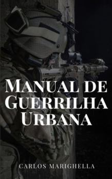Paperback Manual de Guerrilha Urbana [Portuguese] Book