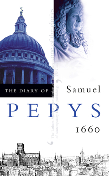 Paperback The Diary of Samuel Pepys: Volume I - 1660 Book
