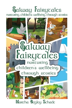 Paperback Galway Fairytales: Nurturing Children's Wellbeing Through Stories Book