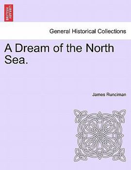 A Dream of the North Sea : New special edition