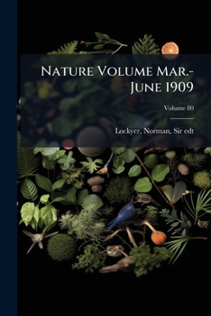 Paperback Nature Volume Mar.-June 1909; Volume 80 Book