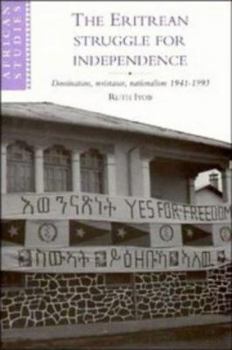 Hardcover The Eritrean Struggle for Independence: Domination, Resistance, Nationalism, 1941 1993 Book