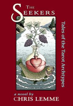 The Seekers: Tales of the Tarot Archtypes