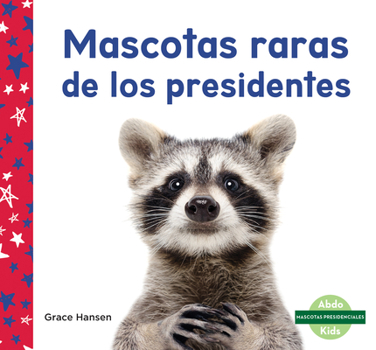 Library Binding Mascotas Presidenciales (Pets of Presidents) [Spanish] Book