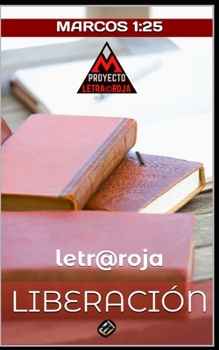Paperback Liberación: Marcos 1:25 [Spanish] Book