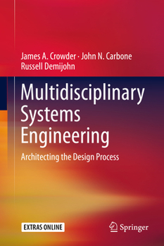 Hardcover Multidisciplinary Systems Engineering: Architecting the Design Process Book