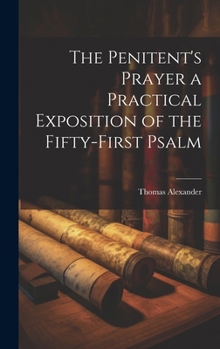 Hardcover The Penitent's Prayer a Practical Exposition of the Fifty-first Psalm Book