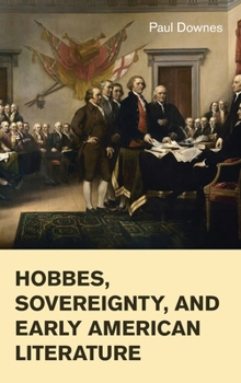 Hobbes, Sovereignty, and Early American Literature - Book  of the Cambridge Studies in American Literature and Culture