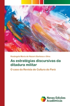 Paperback As estratégias discursivas da ditadura militar [Portuguese] Book