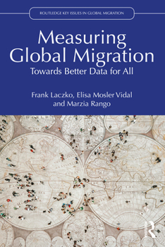 Paperback Measuring Global Migration: Towards Better Data for All Book