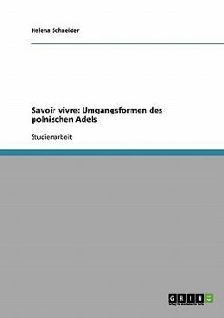 Paperback Savoir vivre: Umgangsformen des polnischen Adels [German] Book