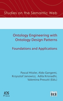 Hardcover Ontology Engineering with Ontology Design Patterns: Foundations and Applications Book