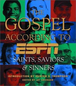 Hardcover The Gospel According to ESPN, The: Saints, Saviors, and Sinners Book
