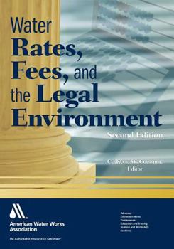 Paperback Water Rates, Fees, and the Legal Environment, Second Edition Book