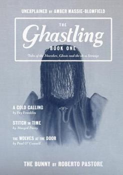 The Ghastling: Book One - Book #1 of the Ghastling