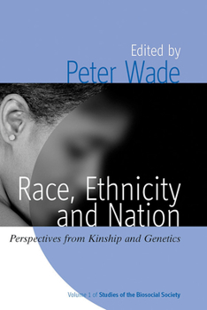 Paperback Race, Ethnicity, and Nation: Perspectives from Kinship and Genetics Book