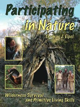 Paperback Participating in Nature: Wilderness Survival and Primitive Living Skills Book