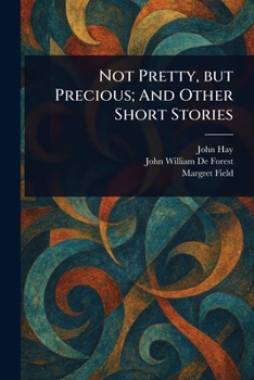 Paperback Not Pretty, but Precious; And Other Short Stories Book
