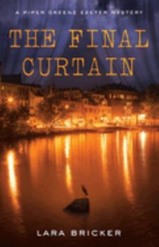 Paperback The Final Curtain: A Piper Greene Exeter Mystery Book