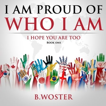 Paperback I Am Proud of Who I Am: I hope you are too (Book One) Book