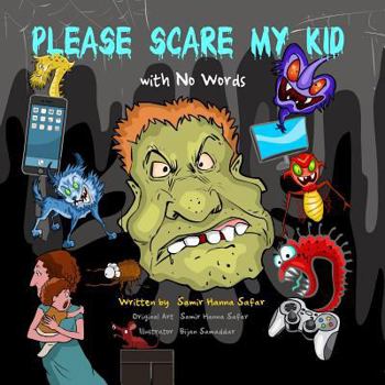 Paperback Please Scare My Kids: With No Words Book