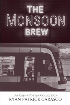 The Monsoon Brew: An Urban Poetry Collection