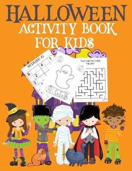 Halloween Activity Book for Kids: Childrens’ Halloween Activity Book Halloween Book Coloring Pages Mazes Sudoku Drawing Paperback Ages 4-8