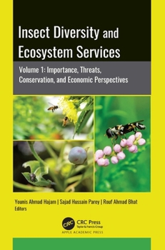 Hardcover Insect Diversity and Ecosystem Services: Volume 1: Importance, Threats, Conservation, and Economic Perspectives Book