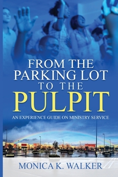 Paperback From the Parking Lot to the Pulpit Book