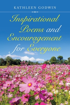 Paperback Inspirational Poems and Encouragement for Everyone Book