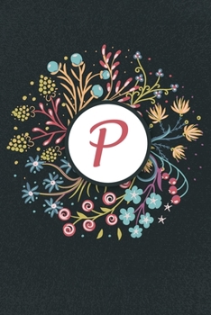 P: Initial Monogram Notebook P, P Monogram Journal P, P Monogram Notepad P, 100 Pages with Glossy Cover