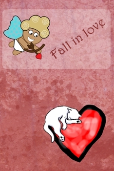 Fall In Love: Lined Notebook,Notepad,Journal,Patterns Inside,Valentine's Day