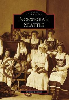 Norwegian Seattle - Book  of the Images of America: Washington