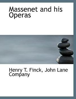 Paperback Massenet and His Operas Book