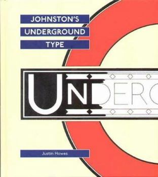 Hardcover Johnston's Underground Type Book