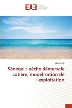 Paperback Sénégal: pêche démersale côtière, modélisation de l'exploitation [French] Book