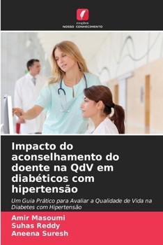 Paperback Impacto do aconselhamento do doente na QdV em diabéticos com hipertensão [Portuguese] Book