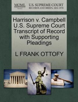 Harrison v. Campbell U.S. Supreme Court Transcript of Record with Supporting Pleadings