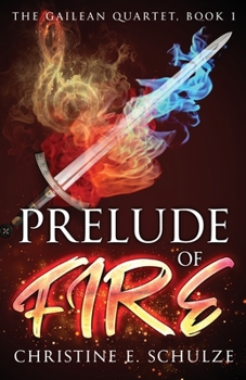 Paperback Prelude of Fire: The Gailean Quartet, Book I Book