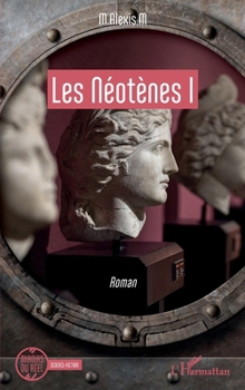 Paperback Les Néotènes I [French] Book