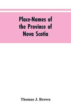 Paperback Place-names of the province of Nova Scotia Book